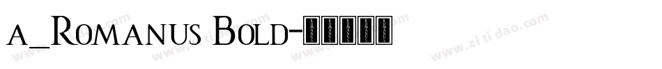 a_Romanus Bold字体转换